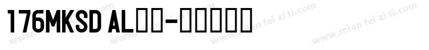176MKSD AL字体字体转换